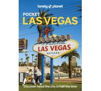 Lonely Planet Pocket Las Vegas : Discover Twice the City in Half the Time | Top Sights | Maps & Walking Tours | Covers The Strip, East of the Strip, West of the Strip and more