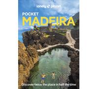 Lonely Planet Pocket Madeira : Detailed Itineraries | Travel Like a Local | Insider Tips | Covers West Funchal, East Funchal, North Coast, East Madeira, and more