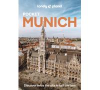 Lonely Planet Pocket Munich : Discover Twice the City in Half the Time | Top Sights | Maps & Walking Tours | Covers Altstadt & the Residenz, Maxvorstadt, Schwabing & the Englischer Garten and more