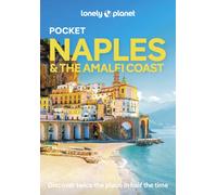 Lonely Planet Pocket Naples & the Amalfi Coast : Discover Twice the Region in Half the Time | Top Sights | Maps & Walking Tours | Covers Pompeii, Path of the Gods, Positano and more