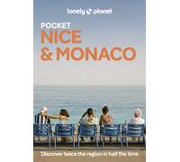 Lonely Planet Pocket Nice & Monaco : Discover Twice the City in Half the Time | Top Sights | Maps & Walking Tours | Covers Monaco, Vieux Nice, New Town & Promenade des Anglais and more