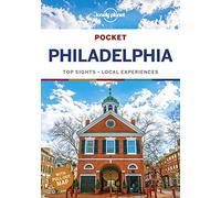 Lonely Planet Pocket Philadelphia: top sights, local experiences (Pocket Guide)