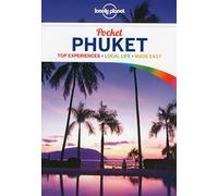 Lonely Planet Pocket Phuket: Top Sights, Local Life, Made Easy (Travel Guide)