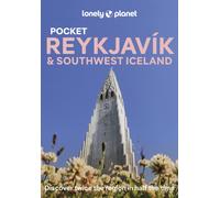 Lonely Planet Pocket Reykjavik & Southwest Iceland : Discover Twice the Region in Half the Time | Top Sights | Maps & Walking Tours | Covers Old Reykjavik, Old Harbour, Laugavegur & SkolavorA°ustigur