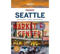 Lonely Planet Pocket Seattle: Top Sights, Local Experiences (Pocket Guide)