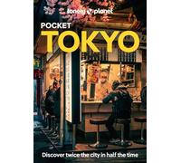 Lonely Planet Pocket Tokyo: (Pocket Guide 10th edition)
