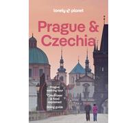 Lonely Planet Prague & Czechia : Plan the Trip of a Lifetime | Detailed Itineraries & Maps | Insider Tips | Covers Prague, Bohemia, Moravia and more