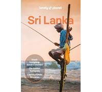 LONELY PLANET Reiseführer Sri Lanka: Eigene Wege gehen und Einzigartiges erleben.