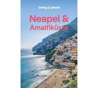 LONELY PLANET Reisefuhrer Neapel and Amalfikust, Sandoval, Sandoval, Blasi, .