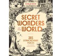 Lonely Planet Secret Wonders of the World
