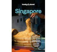 Lonely Planet Singapore: Plan the Trip of a Lifetime | Detailed Itineraries & Maps | Insider Tips | Covers Colonial District, Marina Bay, Little India, Sentosa Island and more (Travel Guide)