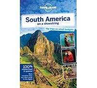 Lonely Planet South America on a shoestring (Travel Guide)