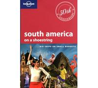 Lonely Planet South America on a shoestring (Travel Guide)