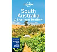 Lonely Planet South Australia & Northern Territory (Travel Guide)