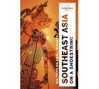 Lonely Planet Southeast Asia on a shoestring: (Travel Guide 19th edition)