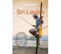 Lonely Planet Sri Lanka: Plan the Trip of a Lifetime | Detailed Itineraries & Maps | Insider Tips | Covers Colombo, The South, The Hill Country, The Ancient Cities and more (Travel Guide)