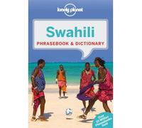 [(Lonely Planet Swahili Phrasebook and Dictionary)] [ By (author) Lonely Planet ] [September, 2014]