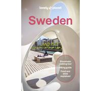 Lonely Planet Sweden : Plan the Trip of a Lifetime | Detailed Itineraries & Maps | Insider Tips | Covers Stockholm, Chasing Northern Lights, Gothenburg and more