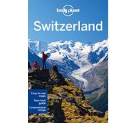 Lonely Planet Switzerland (Travel Guide)