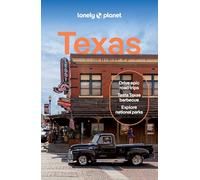 Lonely Planet Texas: Plan the Trip of a Lifetime | Detailed Itineraries & Maps | Insider Tips | Covers Austin, San Antonio & the Hill Country, Dallas and more (Travel Guide)