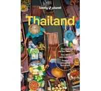 Lonely Planet Thailand: (Travel Guide 19th edition)