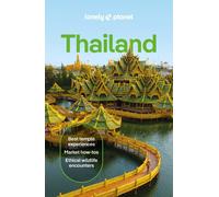 Lonely Planet Thailand: Plan the Trip of a Lifetime | Detailed Itineraries & Map