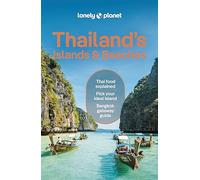 Lonely Planet Thailand's Islands & Beaches: (Travel Guide 12th edition)