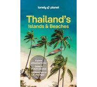 Lonely Planet Thailand's Islands & Beaches : Plan the Trip of a Lifetime | Detailed Itineraries & Maps | Insider Tips | Covers Bangkok, Ko Chand, Hua Hin, Ko Samui, Phuket and more