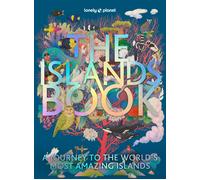 Lonely Planet The Islands Book: (Lonely Planet)