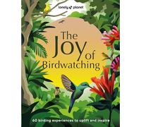 Lonely Planet The Joy of Birdwatching (Hardback) Book