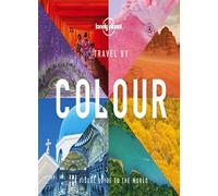 Lonely Planet Travel by Colour: Edition en anglais. Planet 9781788689175 New.#.#