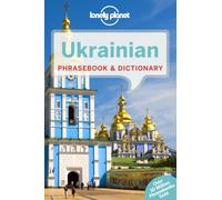 Lonely Planet Ukrainian Phrasebook & Dictionary : Essential Phrases & Vocabulary | 3,500 Word Two-Way Dictionary | Travel Confidently | Order Food, Book Tickets, Emergency Situations