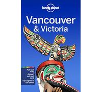 Lonely Planet Vancouver & Victoria (Travel Guide)