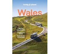 Lonely Planet – Lonely Planet Wales – Travel Guide