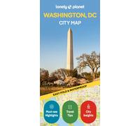 Lonely Planet Washington DC City Map : Durable, Waterproof, Easy-Fold Planning Map with Attractions & Walking Tours