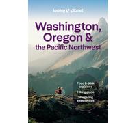 Lonely Planet – Washington, Oregon & the Pacific Northwest – Travel Guide