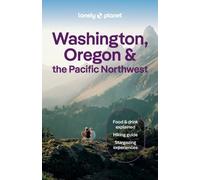 Lonely Planet – Washington, Oregon & the Pacific Northwest – Travel Guide
