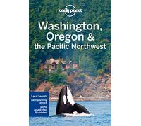 Lonely Planet Washington, Oregon & the Pacific Northwest (Travel Guide)