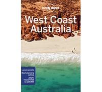 Lonely Planet West Coast Australia: Perfect for exploring top sights and taking roads less travelled (Travel Guide)