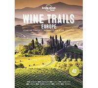 Lonely Planet Wine Trails - Europe: (Lonely Planet Food)