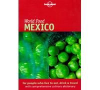 Lonely Planet World Food: Mexico