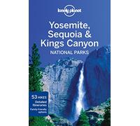 Lonely Planet Yosemite, Sequoia & Kings Canyon National Parks (Travel Guide)