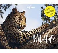 Lonely Planet's A-Z of Wildlife Watching: (Lonely Planet)