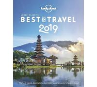 Lonely Planet's Best in Travel 2019: the best trends, destinations, journeys & experiences for the year ahead
