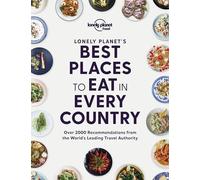 Lonely Planet's Best Places to Eat in Every Country