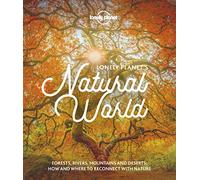 Lonely Planet's Natural World: (Lonely Planet)