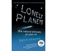 Lonely Planets : The Natural Philosophy of Alien Life