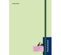 Lonely Planet's Travel Journal: Green : Record Your Precious Memories | Writing Prompts & Trip Planning Tips | Handy Pocket for Keepsakes | Available in Three Colours