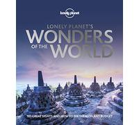 Lonely Planet's Wonders of the World: (Lonely Planet)