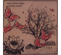 Lonely Street by Your 33 Black Angels (2013-05-03)